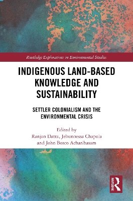 Indigenous Land-Based Knowledge and Sustainability