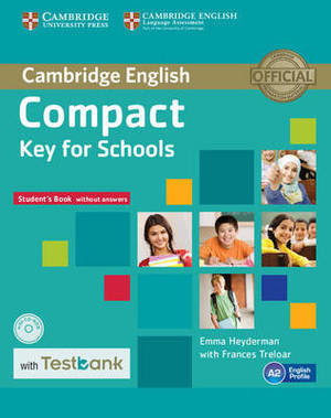 Compact Key for Schools Student Book with CD-ROM and Testbank