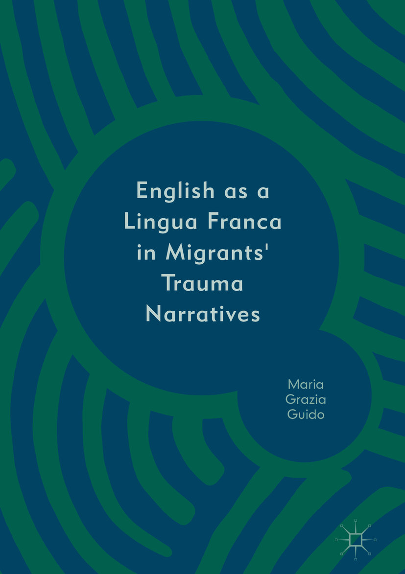 English as a Lingua Franca in Migrants' Trauma Narratives