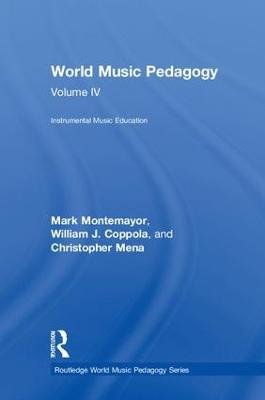 World Music Pedagogy, Volume IV: Instrumental Music Education