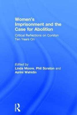 Women´s Imprisonment and the Case for Abolition