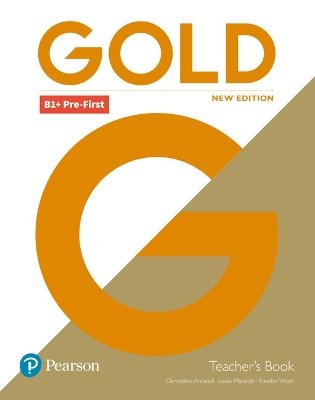 Gold B1+ Pre-First New Edition Teacher's Book for pack