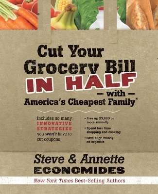 Cut Your Grocery Bill in Half with America's Cheapest Family