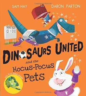 Dinosaurs United and the Hocus-Pocus Pets