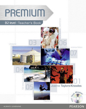 Premium B1 B2 Level Teachers Book with Test Master CD-ROM Level B2 - Premium