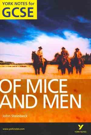 Of Mice and Men: York Notes for GCSE (Grades A*-G)