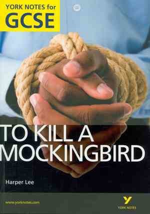 To Kill a Mockingbird: York Notes for GCSE (Grades A*-G)