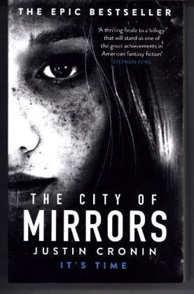 The Passage Trilogy 3. The City of Mirrors