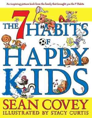 The 7 Habits of Happy Kids