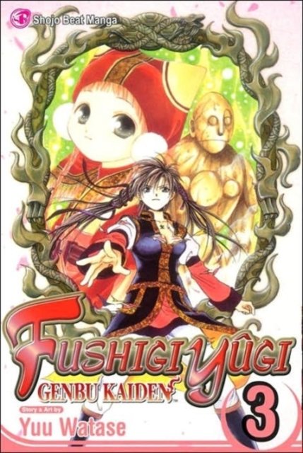 Fushigi Yûgi: Genbu Kaiden, Vol. 3: Volume 3