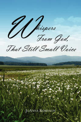 Whispers from God, That Still Small Voice