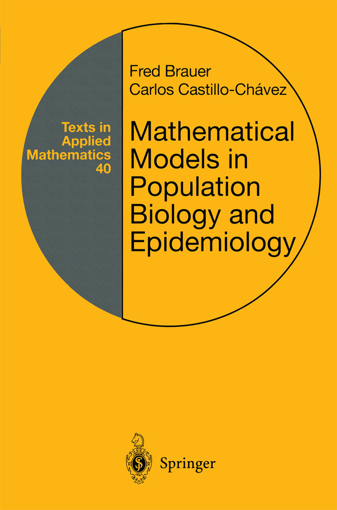 Mathematical Models in Population Biology and Epidemiology