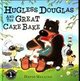 Hugless Doulglas and the Great Cake Bake