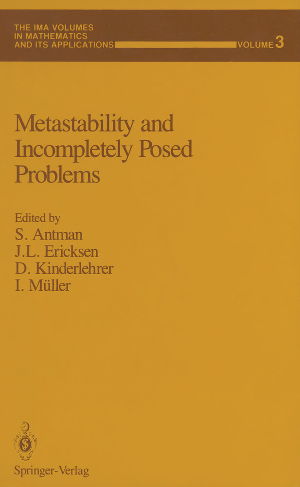 Metastability and Incompletely Posed Problems