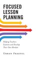 Focused Lesson Planning