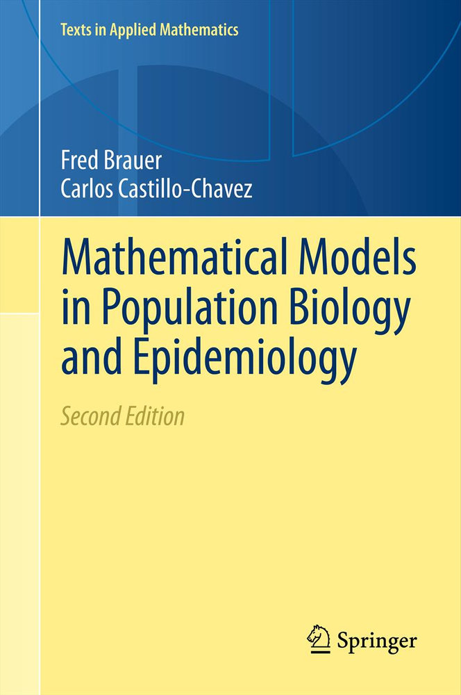 Mathematical Models in Population Biology and Epidemiology