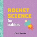 Rocket Science for Babies