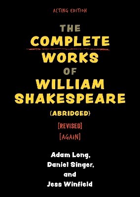 The Complete Works of William Shakespeare (Abridged) [Revised] [Again]