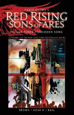 Pierce Brown´s Red Rising: Sons of Ares Vol. 3: Forbidden Song