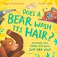 Does a Bear Wash its Hair?