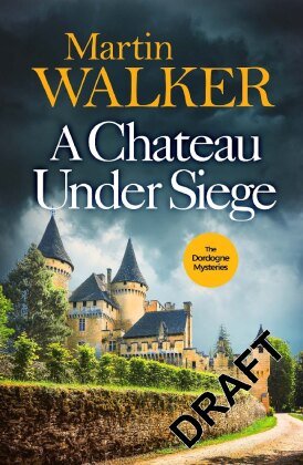 A Chateau Under Siege