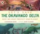 Let's Save the Okavango Delta: Why we must protect our planet