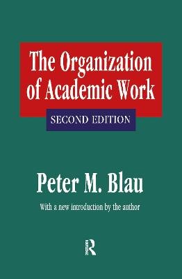 The Organization of Academic Work