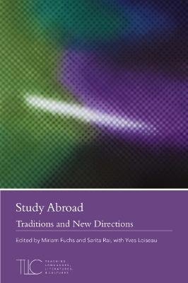 Study Abroad: Traditions and New Directions