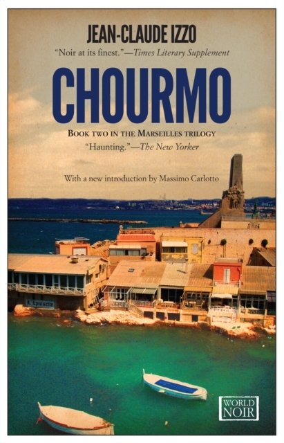 Chourmo: Marseilles Trilogy, Book Two