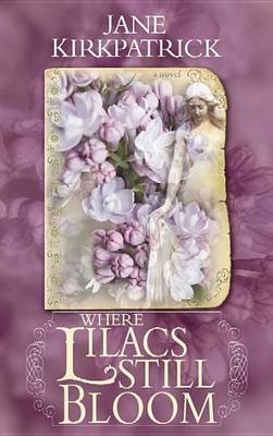 Where Lilacs Still Bloom