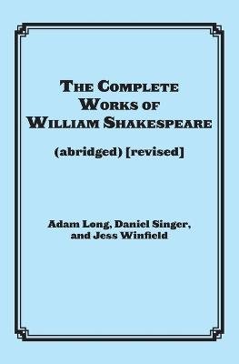 The Complete Works of William Shakespeare (abridged)