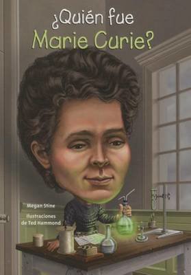 Quien Fue Marie Curie?