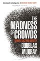 The Madness of Crowds