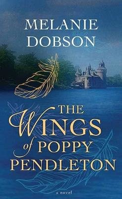 The Wings of Poppy Pendleton