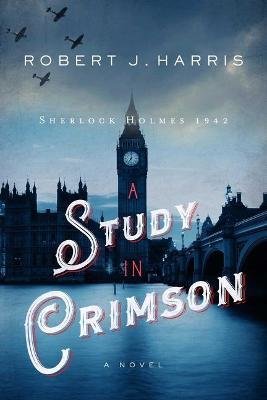 A Study in Crimson: Sherlock Holmes 1942