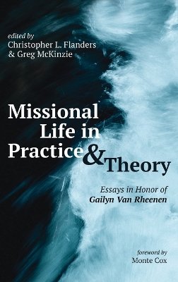 Missional Life in Practice and Theory