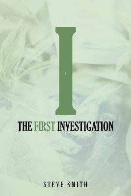 The First Investigation