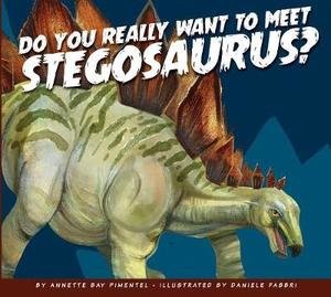 Do You Really Want to Meet Stegosaurus?