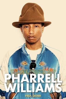 In Search of Pharrell Williams