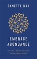 Embrace Abundance