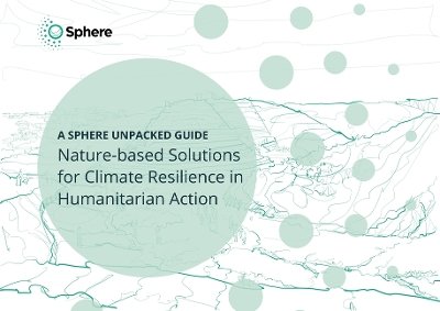 Nature-Based Solutions for Climate Resilience in Humanitarian Action