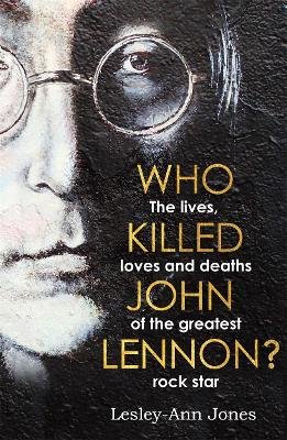 Who Killed John Lennon?