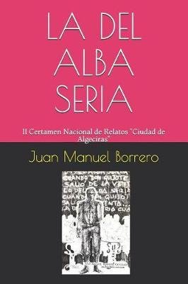 La del Alba Seria...: II Certamen Nacional de Relatos 'ciudad de Algeciras'