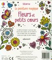 Fleurs et petits coeurs : la peinture magique : dès 5 ans