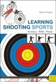 Learning Shooting Sports