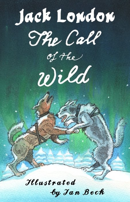 The Call of the Wild and Other Stories