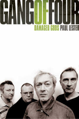 Gang of Four: Damaged Gods