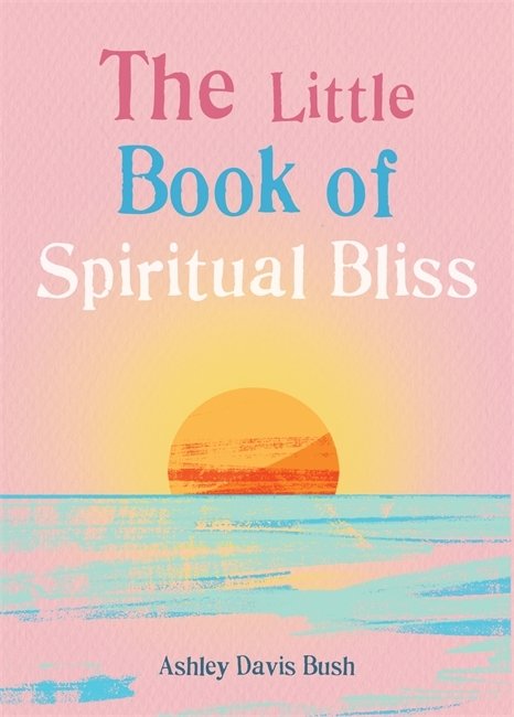 The Little Book of Spiritual Bliss