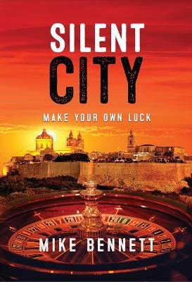 Silent City: Make Your Own Luck