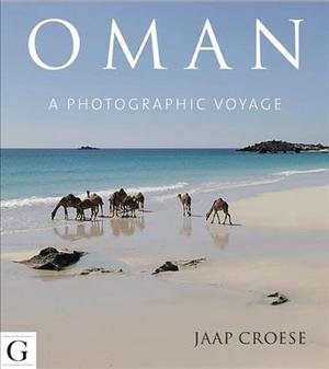 Oman: A Photographic Voyage